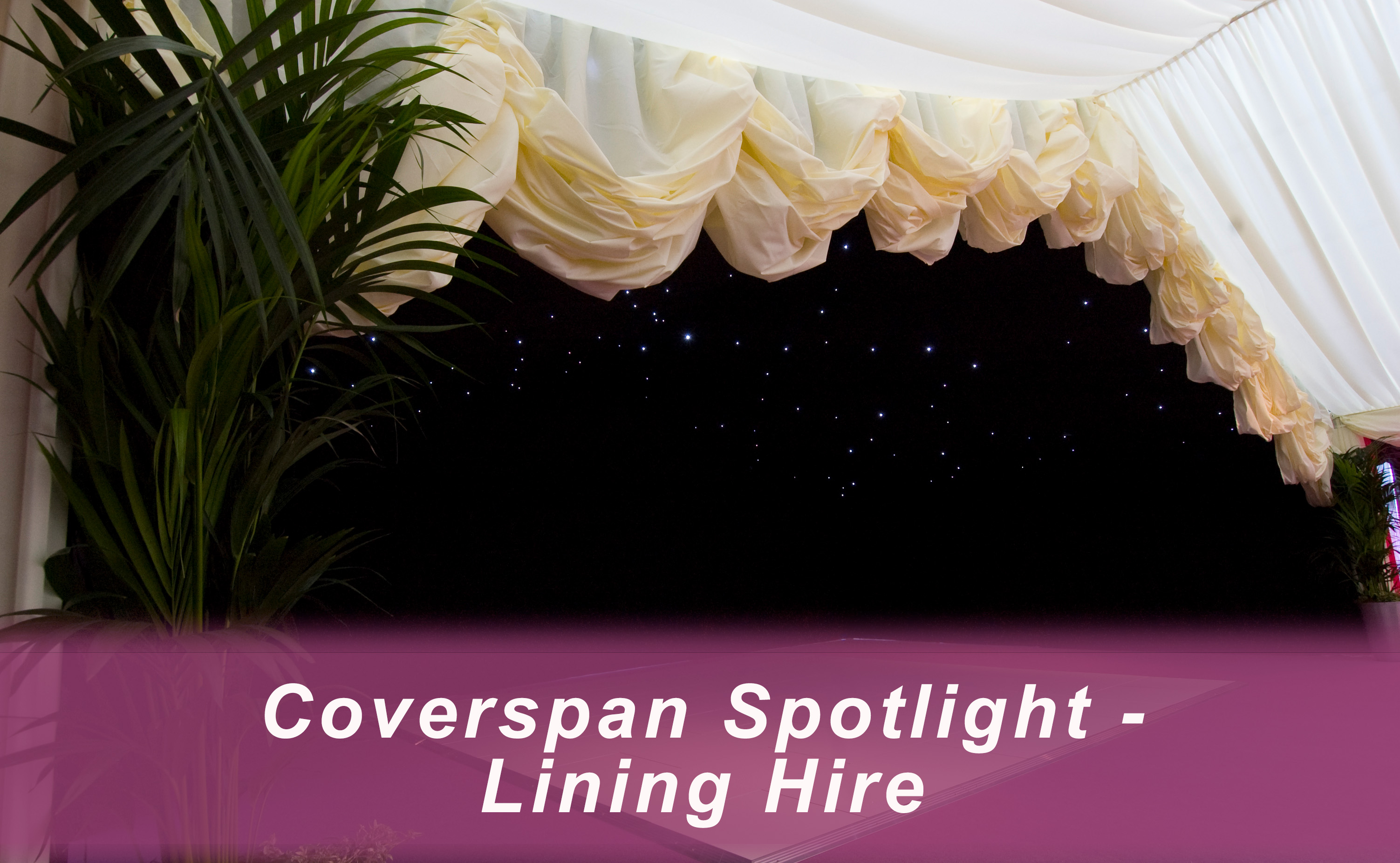 Coverspan - Lining Hire Article Image